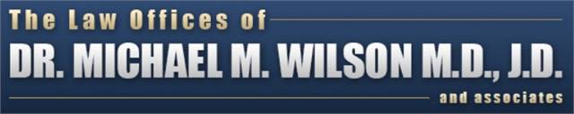 The Law Offices of Dr. Michael M. Wilson, M.D., J.D. & Associates 